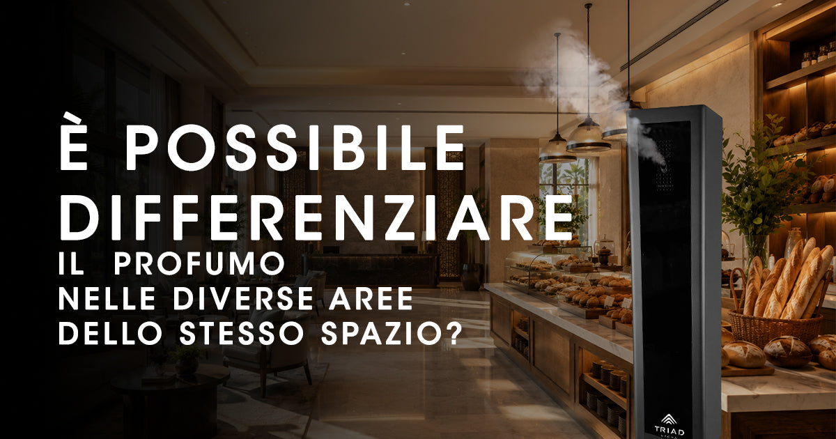 È possibile differenziare il profumo nelle diverse aree dello stesso spazio?