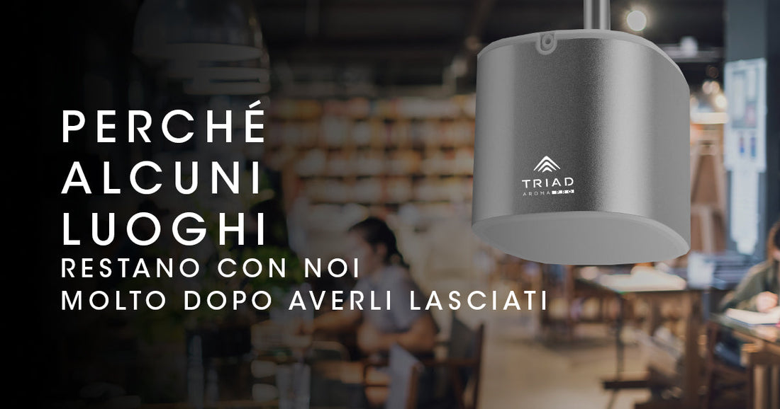 Perché alcuni luoghi restano con noi molto dopo averli lasciati