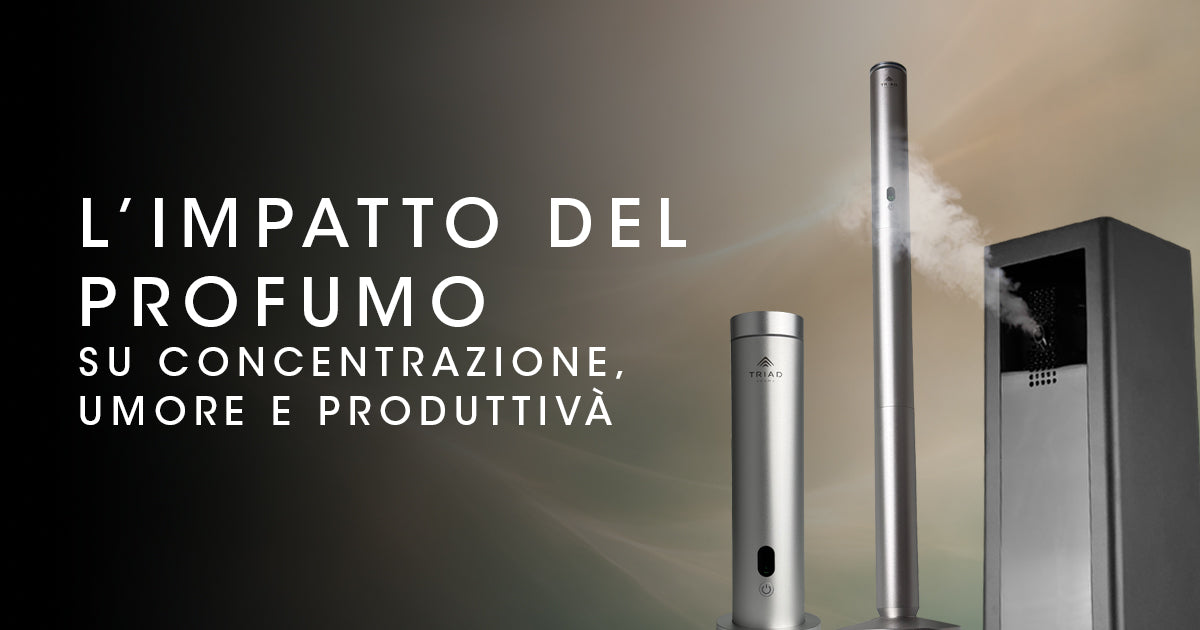 l'impatto del profumo su concentrazione, umore e produttivà