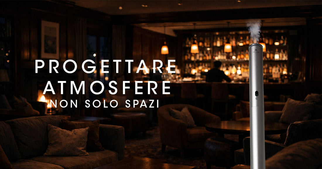Progettare atmosfere, non solo spazi