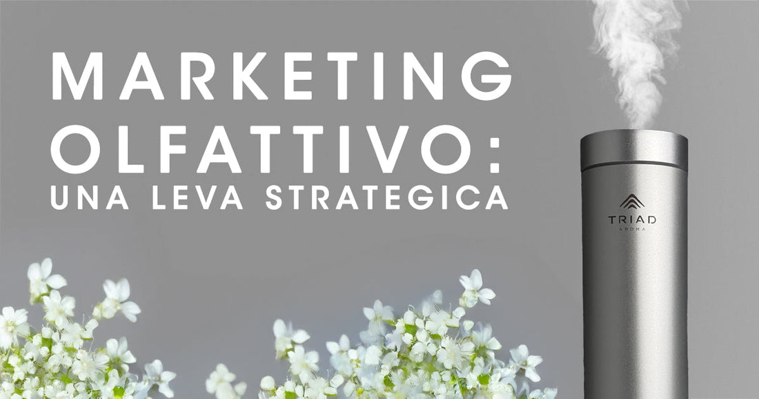 Marketing olfattivo: una leva strategica
