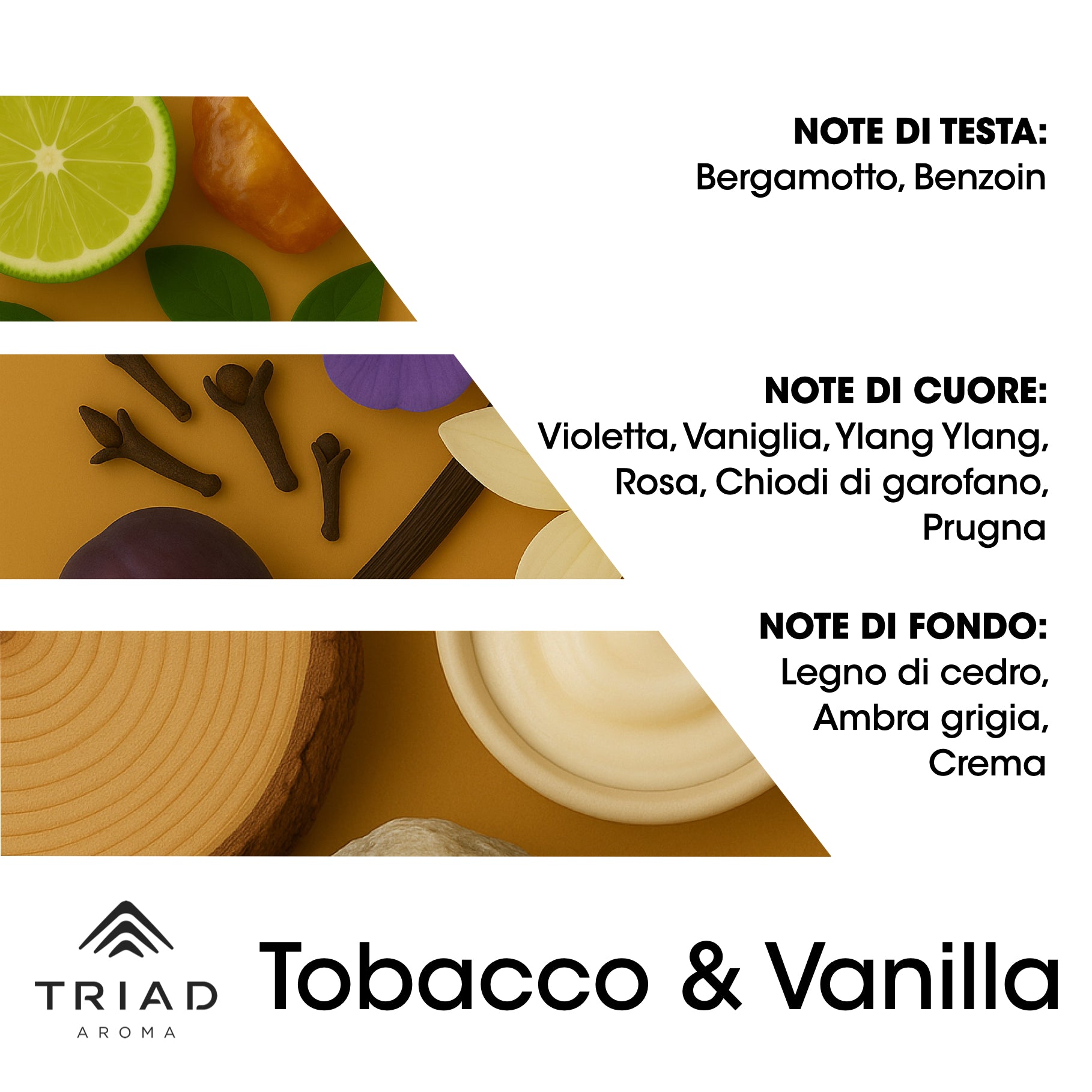 Triad Aroma Piramide olfattiva Tobacco & Vanilla con benzoin e vaniglia 